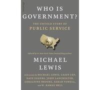 Who is Government?: The Untold Story of Public Service