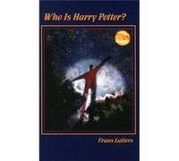 Who Is Harry Potter (Paperback) Frans Lutters, (Auteur)