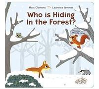 Who Is Hiding in the Forest by Laurence Jammes Laurence Jammes (Auteur)