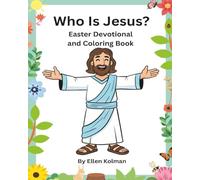 Who is Jesus?: Easter Devotional and Coloring Book