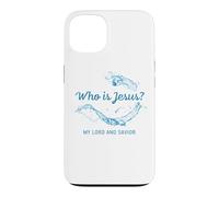 Who is Jesus? My Lord & Savior - Christian Faith Baptism Coque pour iPhone 13
