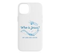 Who is Jesus? My Lord & Savior - Christian Faith Baptism Coque pour iPhone 14 Plus
