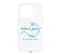 Who is Jesus? My Lord & Savior - Christian Faith Baptism Coque pour iPhone 15 Pro
