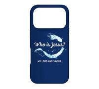Who is Jesus? My Lord & Savior - Christian Faith Baptism Coque pour iPhone 17 Pro