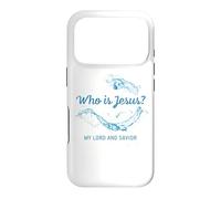 Who is Jesus? My Lord & Savior - Christian Faith Baptism Coque pour iPhone 17 Pro