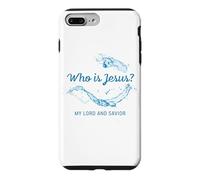 Who is Jesus? My Lord & Savior - Christian Faith Baptism Coque pour iPhone 7 Plus/8 Plus