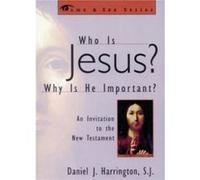 Who is Jesus Why is He Important by Harrington & SJ & Daniel Daniel J. Harrington (Auteur)