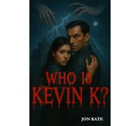 Who Is Kevin K?