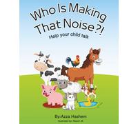 Who is making that noise?: A Fun Interactive Story for Kids to Learn About Sounds and Curiosity
