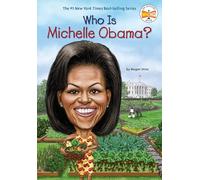 Megan Stine – Who Is Michelle Obama ?