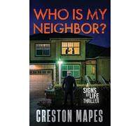 Who Is My Neighbor?: A Tension-Filled Christian Thriller