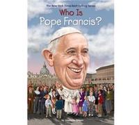 Who Is Pope Francis Stephanie Spinner, Dede Putra (Auteur)