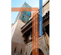 Who is Shaykh Sidi Ahmed al-Tijani : Life, mission, and spiritual authorization - when and where