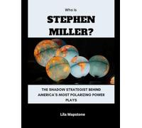 Who Is Stephen Miller?: The Shadow Strategist Behind America’s Most Polarizing Power Plays