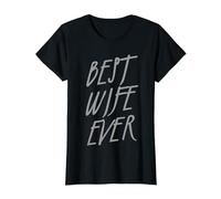 Who Is The Best Wife Best Wife Citations Best Wife Ever T-Shirt