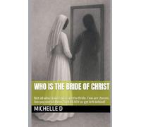 Who Is the Bride of Christ