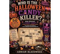 Who Is the Halloween Candy Killer? 50 Easy Murder Mystery Logic Puzzles for Adults: Dark Whodunit Candy Shop Floor Plan & Murder Room Logic Challenges ... Clues & Armchair Detective Deduction