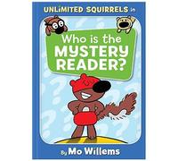 Who Is The Mystery Reader?-An Unlimited Squirrels Book