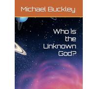 Who Is the Unknown God?