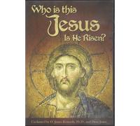Who Is This Jesus - Is He Risen?