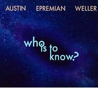 Who Is to Know ?