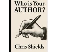 WHO IS YOUR AUTHOR?: Discovering The One Who Writes Your Story