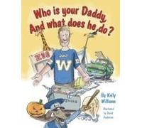 Who Is Your Daddy, And What Does He Do?