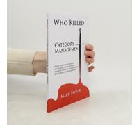 Who Killed Category Management Mark Taylor