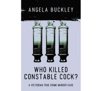 Who Killed Constable Cock?