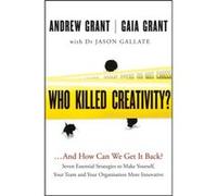 Who Killed Creativity by Gaia Grant Gaia Grant (Auteur)