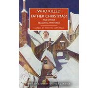 Who Killed Father Christmas?: And Other Seasonal Mysteries