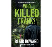 Who Killed Frank?: The Harry Starke Novels Book 26
