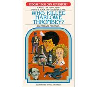 Who Killed Harlowe Thrombey? - Edward Packard - Choose Your Own Adventure/Open Road - ebook (ePub) - Livre