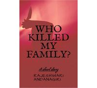 Who Killed My Family?
