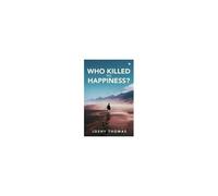 Who Killed My Happiness?
