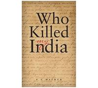 Who Killed My India