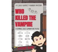 Who Killed the Vampire?: A 3,300 Suspect Murder Mystery