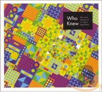 Who Knew - Bits and Pieces of a Major Spectacle [Import]