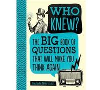 Who Knew The Big Book of Questions That Will Make You Think Again by Sarah Herman Sarah Herman (Auteur)