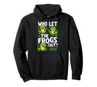 Who Let The Frogs Out Amphibian Lover Frog Owner Funny Humour Sweat à Capuche