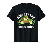 Who Let The Frogs Out - Amphibian Lover Frog Owner T-Shirt