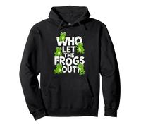 Who Let The Frogs Out? Funny Frog Lover Men Women Kids Sweat à Capuche