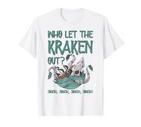 Who Let The Kraken Out T-Shirt