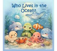 Who Lives in the Ocean?