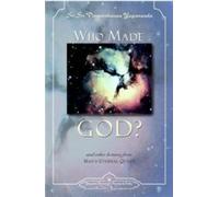 Who Made God?