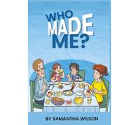 Who Made Me?