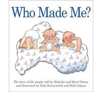Who Made Me by Meryl Doney Inconnu (Auteur)
