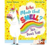Who Made that Smell Shhh...Dont Tell PB by Emma Adams Emma Adams (Auteur)