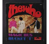 WHO - Magic Bus / Bucket 'T' [Vinyl Single 7'']