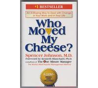 Who Moved My Cheese